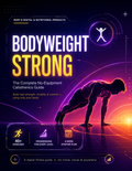 Bodyweight Strong: The Complete No-Equipment Calisthenics Guide