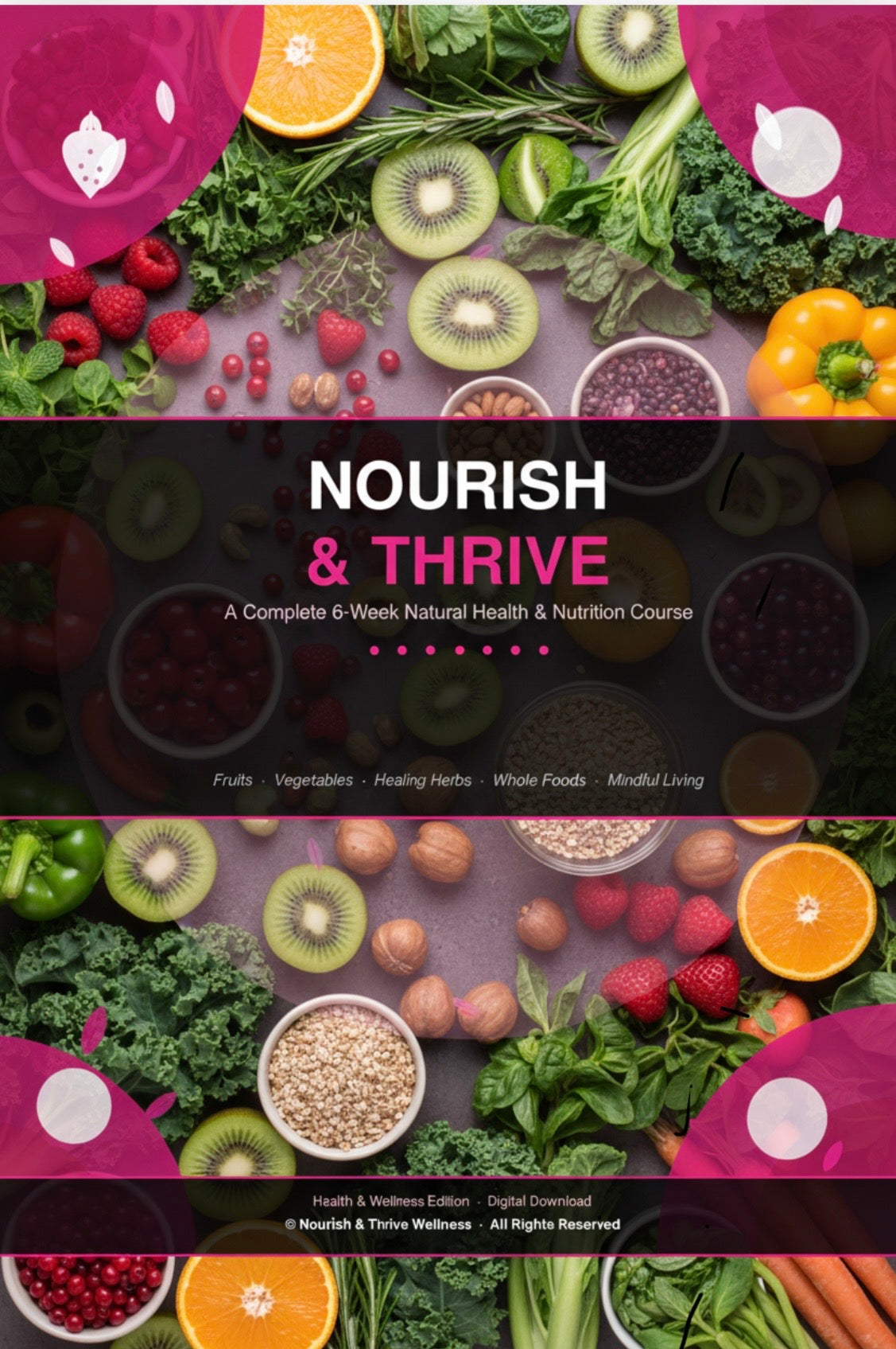 Nourish & Thrive: A Complete 6-Week Natural Health & Nutrition Course